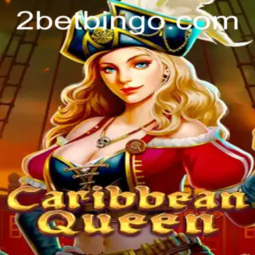 Exploring the Exciting World of CaribbeanQueen and the Art of 2bet Strategy
