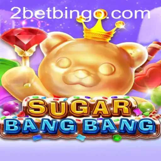 Discover SUGARBANGBANG: An Exciting Adventure Awaits