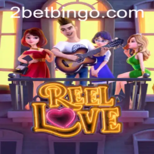 Exploring the Vibrant World of ReelLove with 2bet